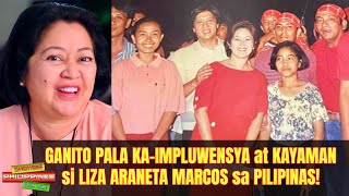 Ganito Pala KAYAMAN at KaPOWERFUL ang Asawa ni Bongbong Marcos na si Liza Araneta Marcos!