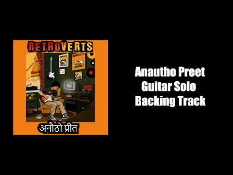 Anautho Preet | Guitar Solo Backing Track  (Retroverts Official)