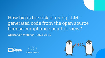 OpenChain Webinar - How big is the risk of using LLM-generated code?