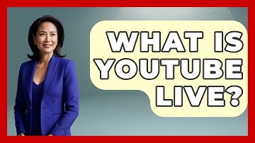 What Is YouTube Live? - Be App Savvy