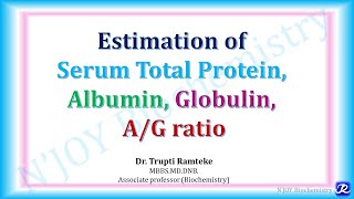 Estimation of Total Protein, Albumin, Globulin, A/G ratio | Practical | Biochemistry