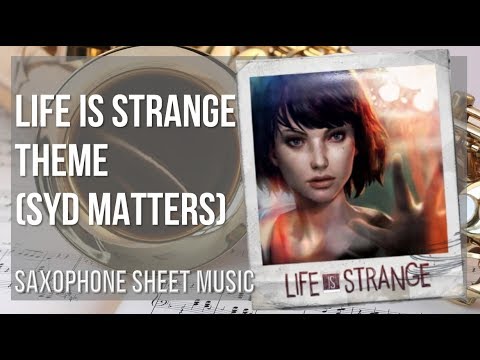 easy-alto-sax-sheet-music:-how-to-play-life-is-strange-theme-by-syd-matters