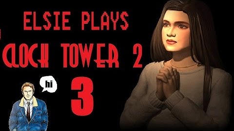 Clock Tower 2 - PART 3 - His head just fell off... - HotWired