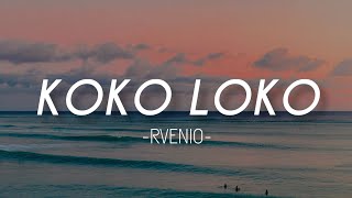 Rvenio - Kokoloko (Official Lyrics Video)Parole Resimi