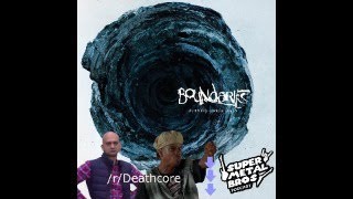 Ep.4: Big Mad, Cuz We Big Sad | Boundaries - Burying Brightness Review