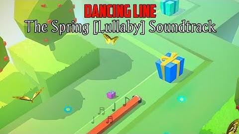 Dancing Line [Official] - The Spring [Including The Spring Lullaby] Soundtrack