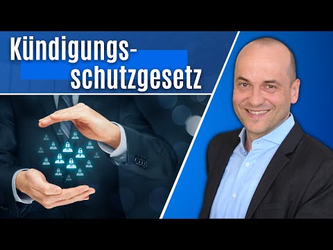 Wann findet das Kündigungsschutzgesetz Anwendung?