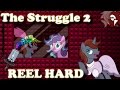 The Struggle 2: REEL HARD [5000 Subscriber Blooper Special!]