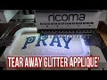 Tear away glitter embroidery applique  using siser glitter htv step by step so easy