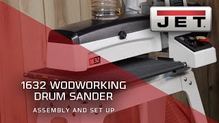 JET 723520K 1632 Drum Sander- Assembly and Set Up
