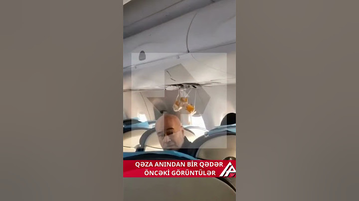 Təyyarənin içərisinin qəzaya düşməzdən əvvəlki görüntüləri