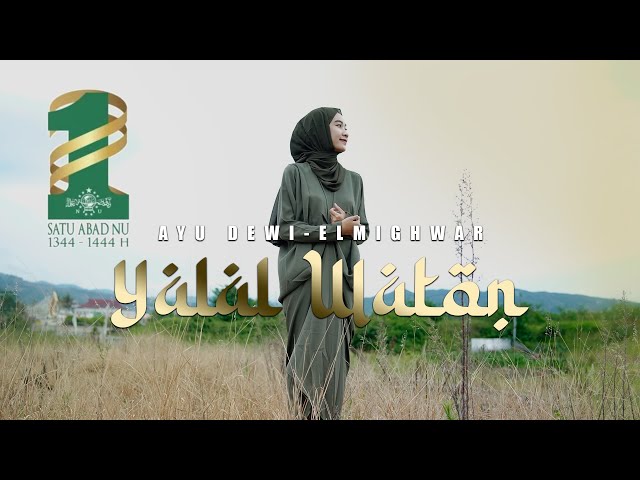 YALAL WATHON - AYU DEWI ELMIGHWAR (COVER MUSIC VIDEO) class=