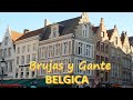 Brujas y Gante. Las dos joyas de Bélgica.