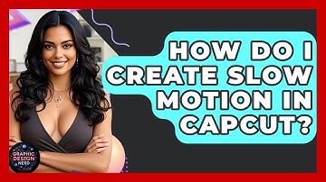 How Do I Create Slow Motion In CapCut? - Graphic Design Nerd