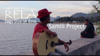 Video thumbnail of "Rela   Lagu Bima Cover By Samili Project"