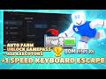 *NEW* +1 Speed Keyboard Escape Script (PASTEBIN 2026) (UNLOCK GAMEPASS ,REMOVE OBSTACLES, AUTO FARM)