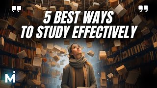 5 BEST WAYS TO STUDY EFFECTIVELY | Watch this before your next exam
