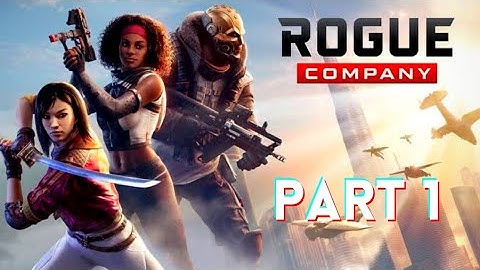 ROGUE COMPANY WALKTHROUGH GAMEPLAY : TUTORIAL  ,  PART - 1 , NO COMMENTARY , (  PC  )