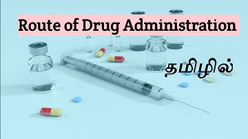 Route of Drug administration in tamil | #pharmacology | General pharmacology தமிழில்