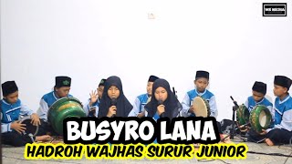 Sholawat Busyrolana - Hadroh Wajhas Surur Junior