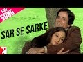 Sar se sarke  full song  silsila  shashi kapoor  jaya bachchan