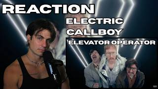 Electric Callboy - Elevator Operator REACTION by professional singer