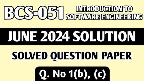 P2- Q. 1(b), (c) | BCS 051 June 2024 Solution | BCS 051 Solved Question Paper | Bcs 051 Important