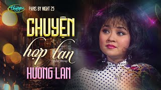 PBN 25 | Hương Lan - Chuyện Hợp Tan