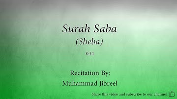 Surah Saba Sheba   034   Muhammad Jibreel   Quran Audio