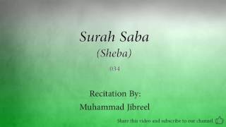 Surah Saba Sheba   034   Muhammad Jibreel   Quran Audio