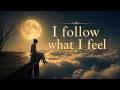 I Follow What I Feel — Ambient Vocal Duet