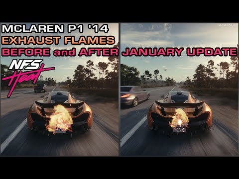 Need for Speed Heat - McLaren P1 '14 - Exhaust Flames - Before and After January Update