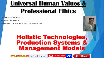 Holistic Technologies, Production Systems & Management Models | KVE301 | KVE401 | AKTU