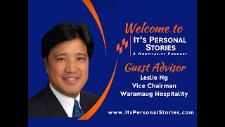 Leslie Ng, Vice Chairman, Waramaug Hospitality, interviewed by Lan Elliott
