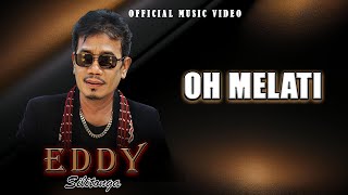 Eddy Silitonga - Oh Melati (Official Music Video)