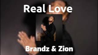 Real Love - Brandz & Zion #reallove #brandz #zion