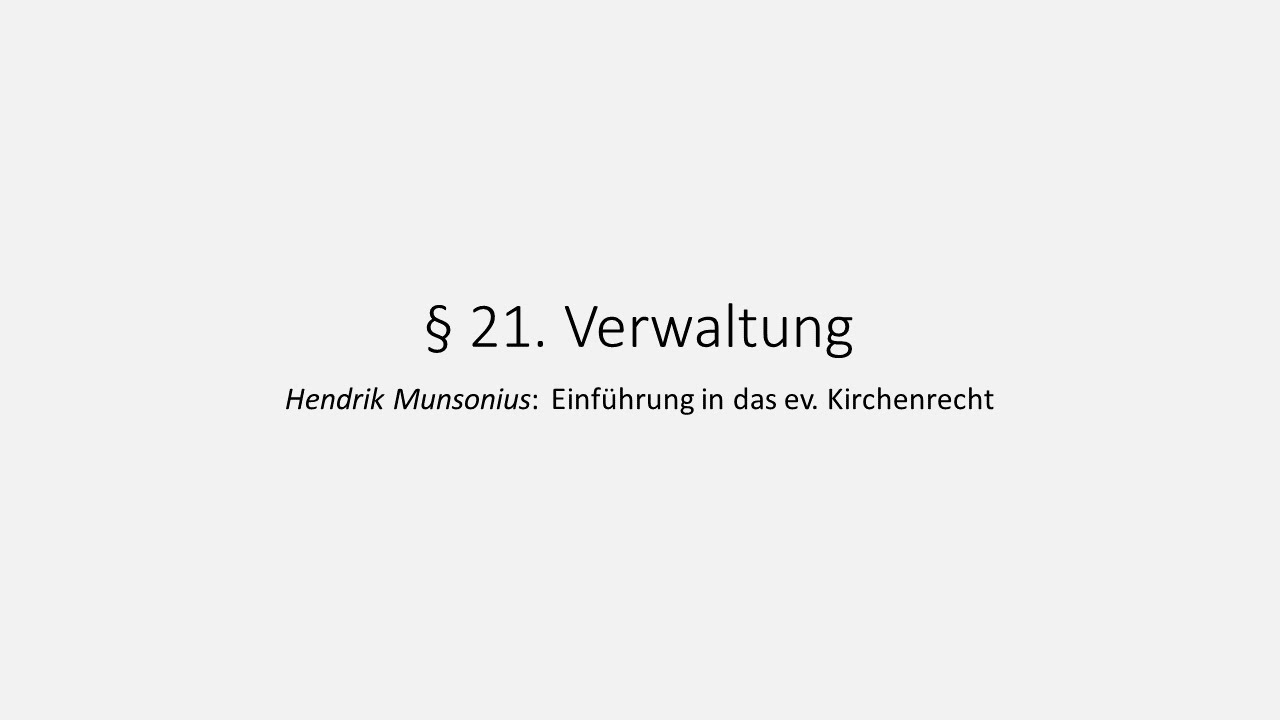 Kirchenrecht 21: Verwaltung