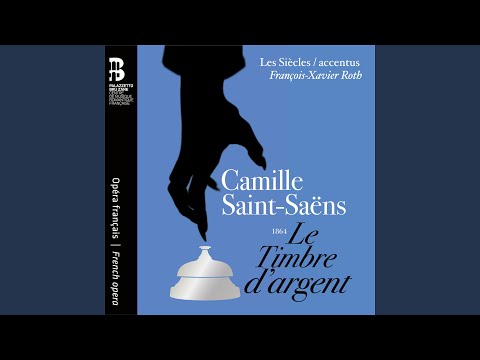 Putar Le Timbre d'argent, Acte IV: IX. Deuxième tableau. Scène. Mais non - Accentus