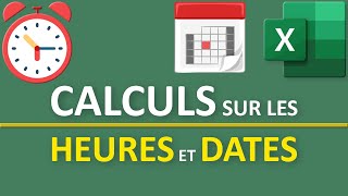 Calculs sur les heures et dates dans Excel