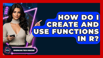 How Do I Create And Use Functions In R? - Emerging Tech Insider