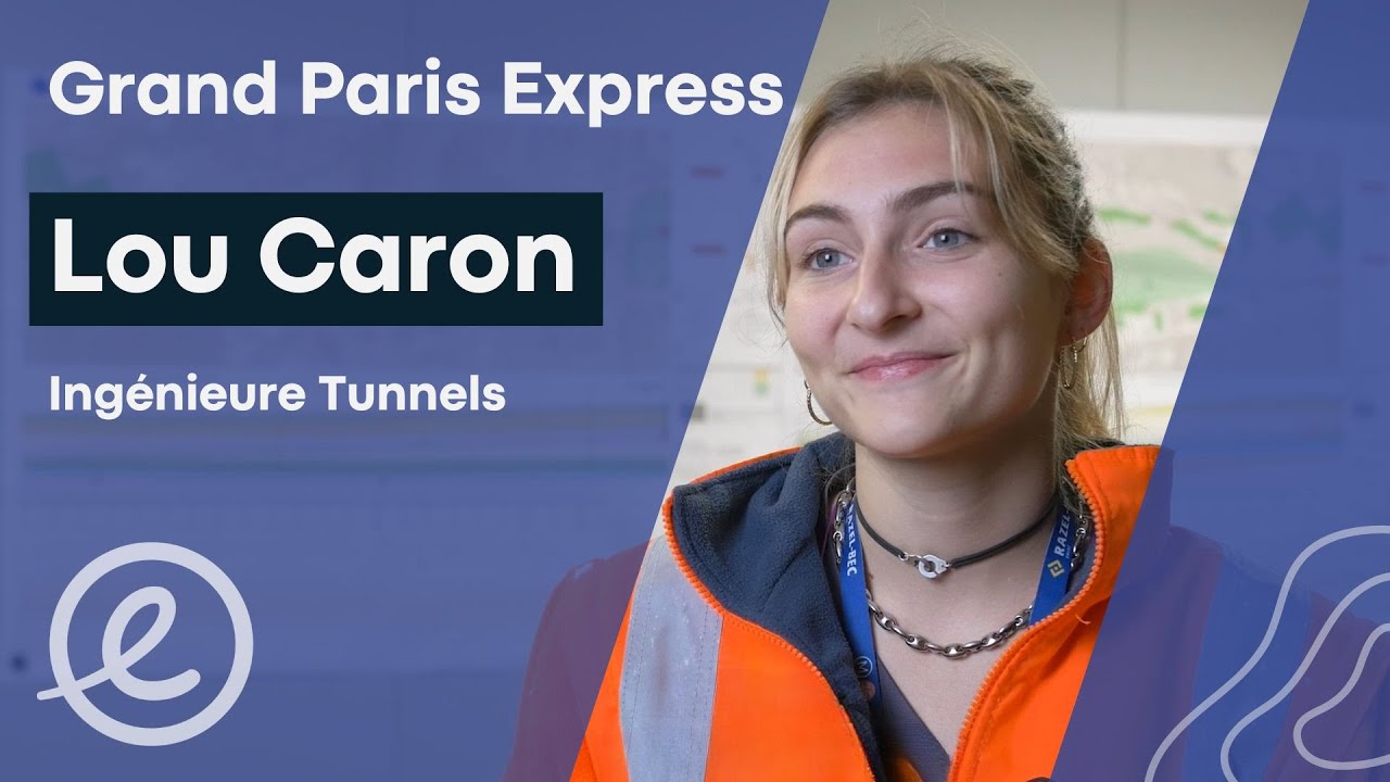 🚊Grand Paris Express - Témoignage de Lou Caron, ingénieure tunnel 👷‍♀️