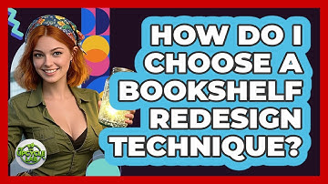 How Do I Choose A Bookshelf Redesign Technique? - The Upcycle Lab
