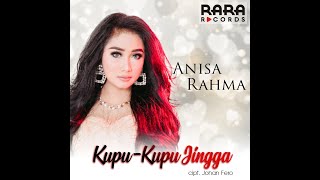 KUPU - KUPU JINGGA - Anisa Rahma ( Video Clip)