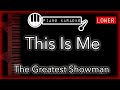This Is Me LOWER 3 The Greatest Showman Piano Karaoke Instrumental