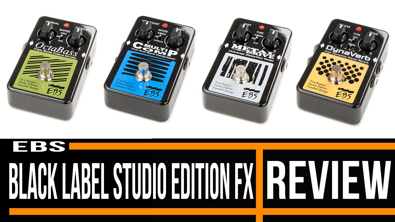 EBS Black Label Studio Edition Bass Effect Pedal | Review