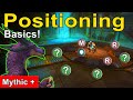 Why Positioning Matters In Mythic Plus!