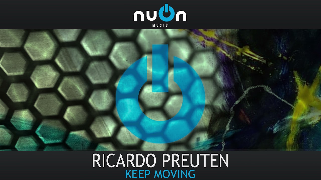 Ricardo Preuten - Keep Moving (nuOn BLUE)