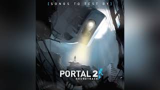 Portal 2 OST - The Part Where He Kills You - Volume 3