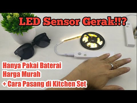 Unboxing dan Review Pemasangan LED Strip Sensor Gerak Murah dan Praktis Hanya Pakai Baterai.. 