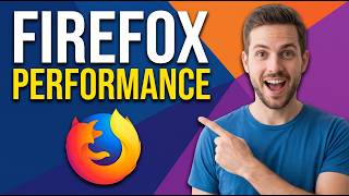 Fix Performance In Firefox (Easy Speed Up Guide)